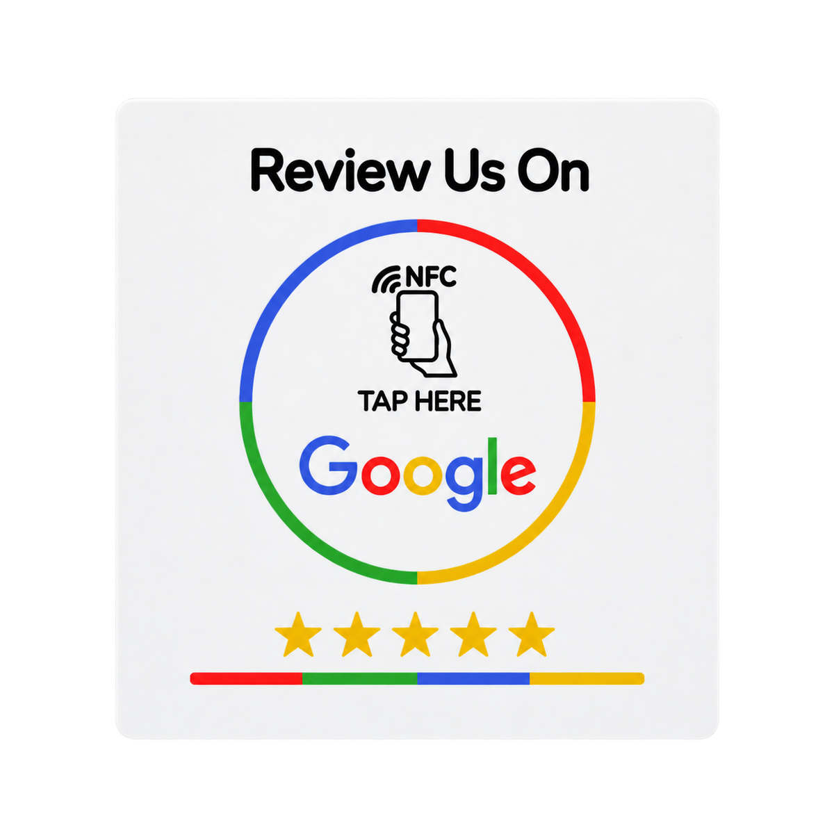 White square NFC review plaque, front view, printed with 'Review Us On', a tap-here NFC symbol, the Google logo and five stars.